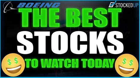 The Best Stocks To Watch Today Youtube