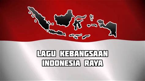 Lagu Indonesia Raya Lagu Kebangsaan Indonesia Raya Youtube