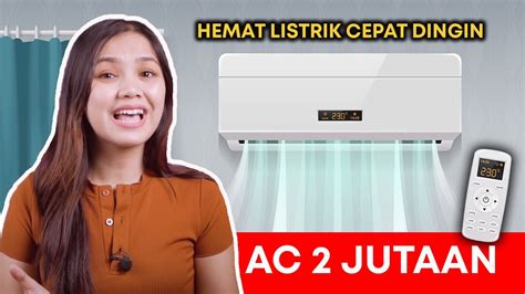 Rekomendasi Ac Kamar Jutaan Pendingin Ruangan Murah Hemat