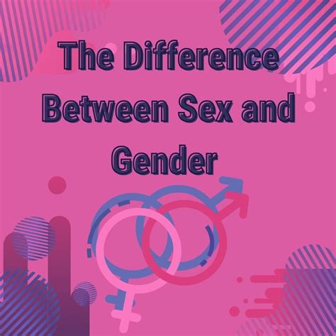 The Difference Between Sex And Gender — Sexual Health Alliance