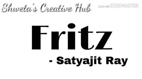 Audiobook Of Fritz By Satyajit Ray Shwetas Creative Hub Youtube