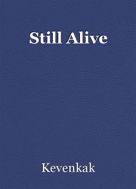 Still Alive Book By Kevenkak