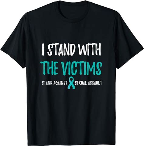 Amazon Com Sexual Assault Awareness T Shirt I Stand With The Victims