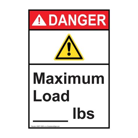 Vertical Maximum Load Lbs Sign Ansi Danger Custom