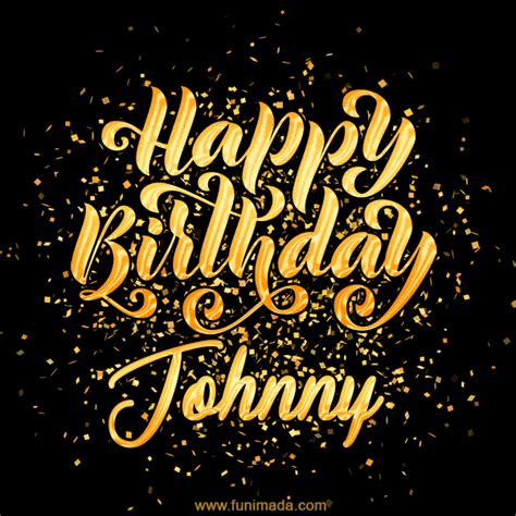 1,000+ song search results for happy birthday, johnny. Happy Birthday Johnny GIFs - Download on Funimada.com