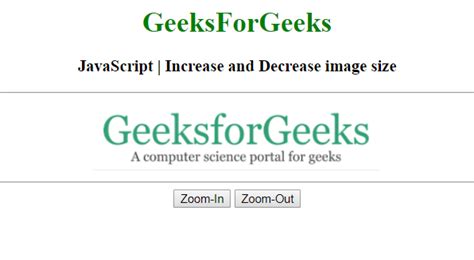 How To Zoom In And Zoom Out Image Using Javascript Geeksforgeeks