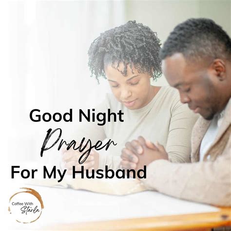 Good Night Prayer For My Husband Prayer Points Coffee With Starla