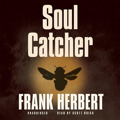 Soul Catcher Audiobook Written By Frank Herbert