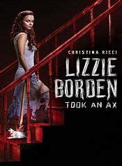 Her lawyer, andrew jennings, proclaims her innocence, arguing that a woman could never commit the heinous crime of murdering her family with an ax. LIZZIE BORDEN TOOK AN AX (2014) | Christina ricci, Borden ...