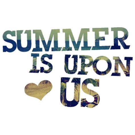 Your Best Summer Yet Summer Quotes Summer Fun Words