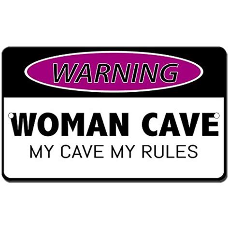 Woman Cave My Cave My Rules Novelty Funny Metal Sign 12 In