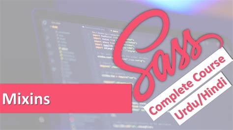 Mixins In Sass Sass Tutorials For Beginners To Advanced Youtube