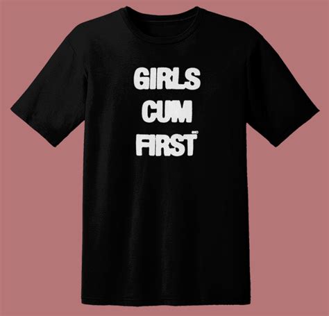 Girls Cum First 80s T Shirt Style