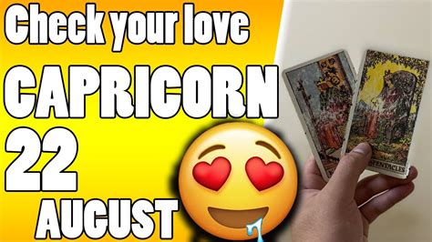 capricorn check your love horoscope for today august 22 2022 capricorn love tarot august