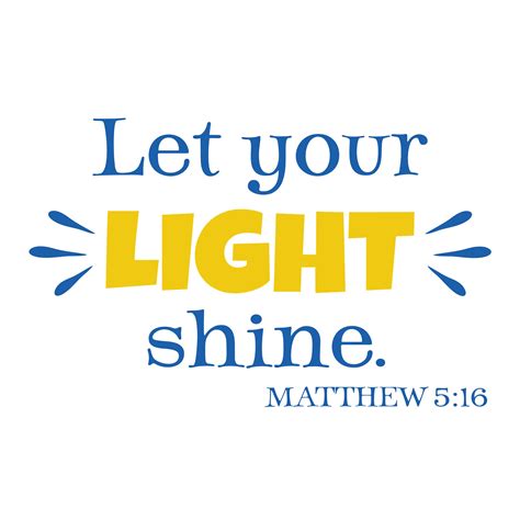 Matthew 516 Vinyl Wall Decal 1 By Wild Eyes Signs Let Your Light Shine
