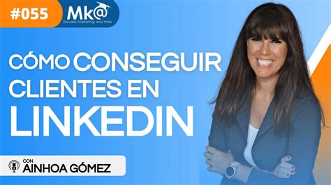 Domina las técnicas para conseguir clientes exitosos en LinkedIn con