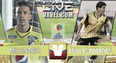 Links to rionegro águilas doradas vs. Resultado Millonarios - Aguilas Doradas por la Liga Águila ...