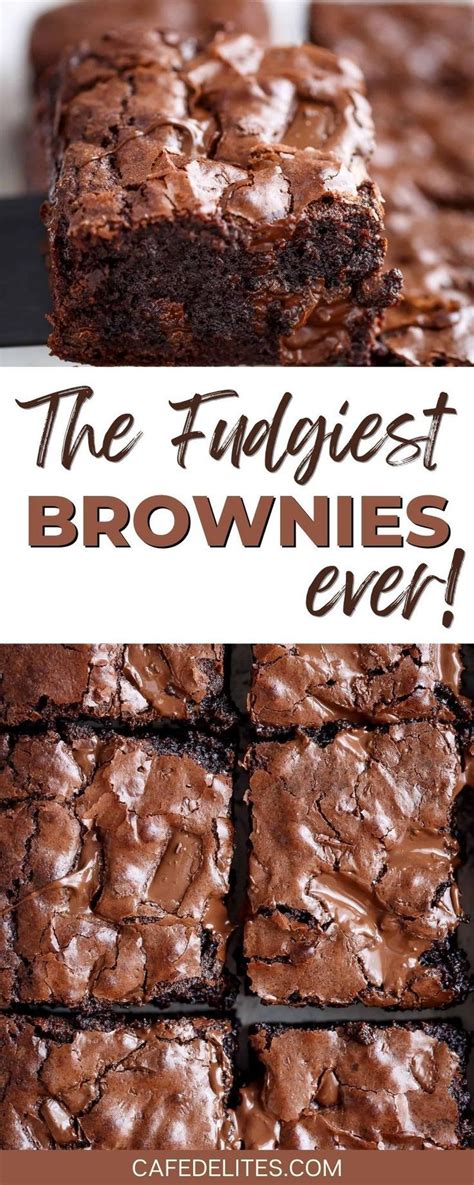The Fudgiest Brownies Best Brownie Recipe Brownies Recipe Easy