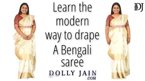 Learn The Modern Way To Drape A Bengali Saree Dolly Jain Saree