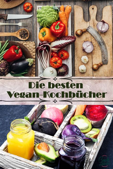 Die besten Vegan-Kochbücher | Vegane kochbücher, Vegane rezepte