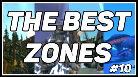 The Top 10 Best Zones In World Of Warcraft Youtube