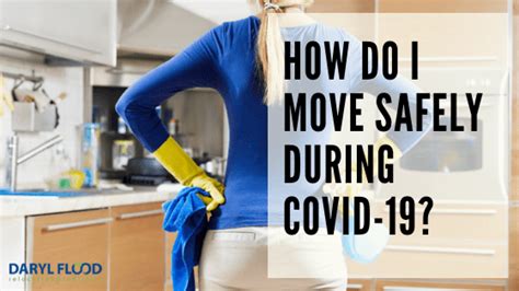 How Do I Move Safely During Covid 19 Daryl Flood Moving And Storage
