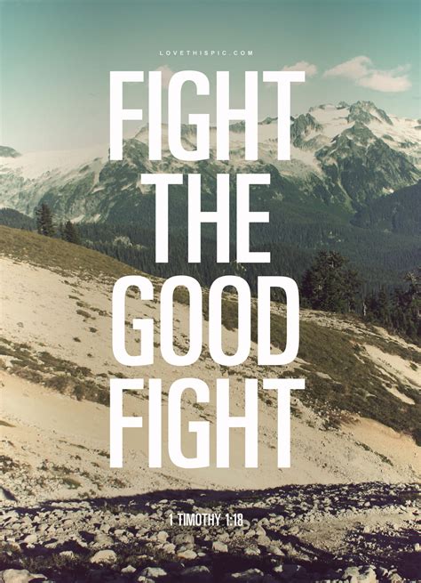 Quotes About Fight The Good Fight 142 Quotes