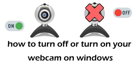 how to turn off or turn on your webcam on windows - YouTube