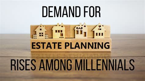 Millennial Estate Planning Rises Monteforte Law P C