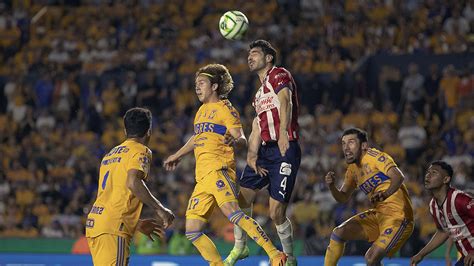 Chivas Vs Tigres Horario Canal De Tv C Mo Y D Nde Ver La Final De