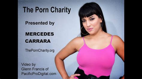 The Porn Charity Organization Presented By Pornstar Mercedes Carrera