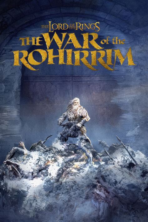 The Lord Of The Rings The War Of The Rohirrim 2024 Cartazes — The