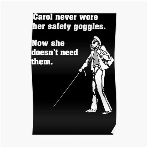 Carol Safety Goggles Carol Never Wore Her Safety Goggles Poster For Sale By Troupemile