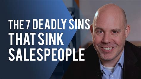 The 7 Deadly Sins That Sink Salespeople Youtube