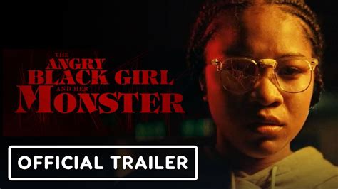 the angry black girl and her monster official trailer 2023 youtube