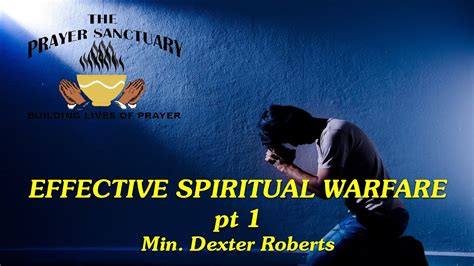 Effective Spiritual Warfare Part 1 Youtube