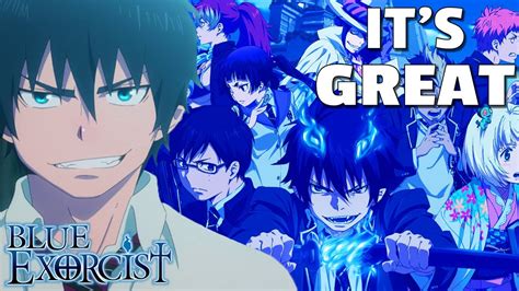 Blue Exorcist Is Great Heres Why Ao No Exorcist Review Youtube