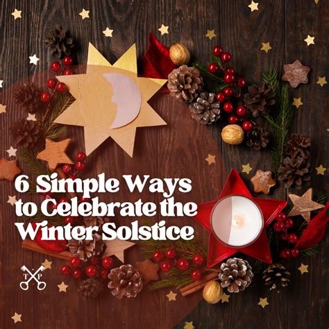 How To Celebrate The Winter Solstice 6 Simple Ways
