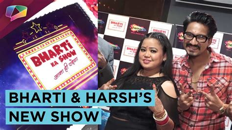 Bharti Singh And Harsh Limbachiyya Launch Their Show Bharti Ka Show Youtube