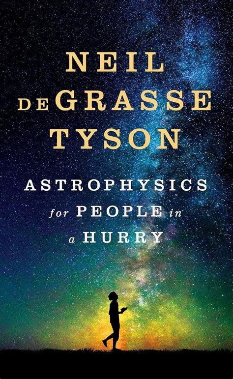Astrophysics For People In A Hurry By Neil Degrasse Tyson 32books