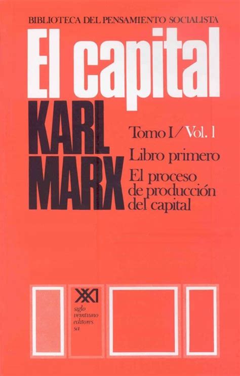 El Capital Tomo I Vol 1 Critica De La Economia Politica Karl