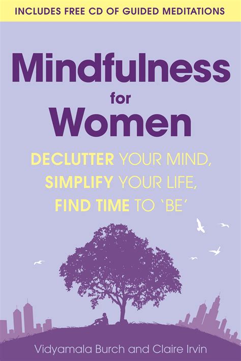 Mindfulness For Women Declutter Your Mind Simplify Your Life Find