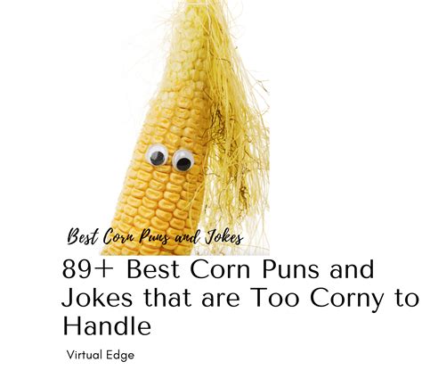 89 Best Corn Puns And Jokes That Are Too Corny To Handle Corn Puns