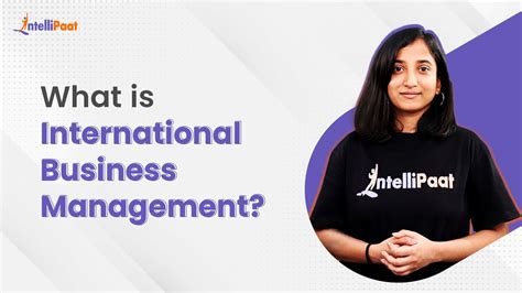 What Is International Business Management International Business For