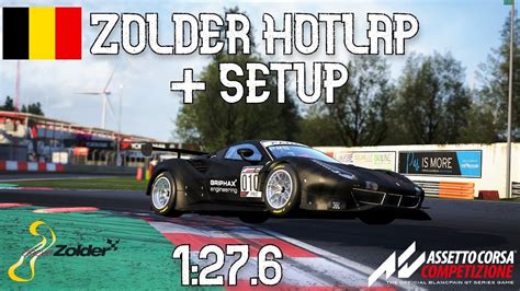 Acc Zolder Hotlap Setup Ferrari Gt Evo Youtube