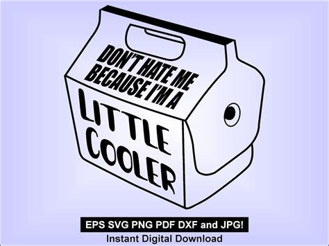 Don T Hate Me Because I M A Babe Cooler SVG PNG Etsy