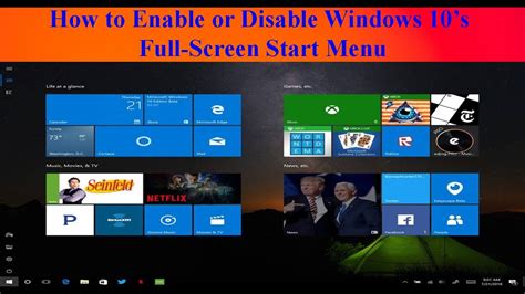 How To Enable Or Disable Windows 10s Full Screen Start Menu