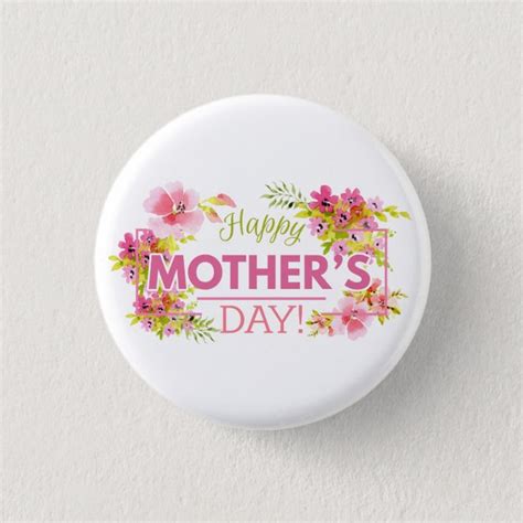 Elegant Floral Happy Mothers Day Pin Button