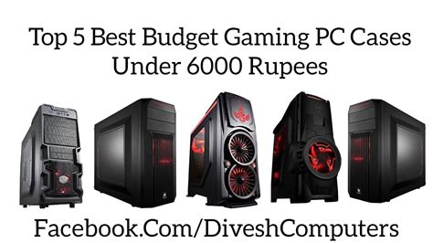 Top 5 Best Budget Gaming Pc Cases Under 6000 Rupees May