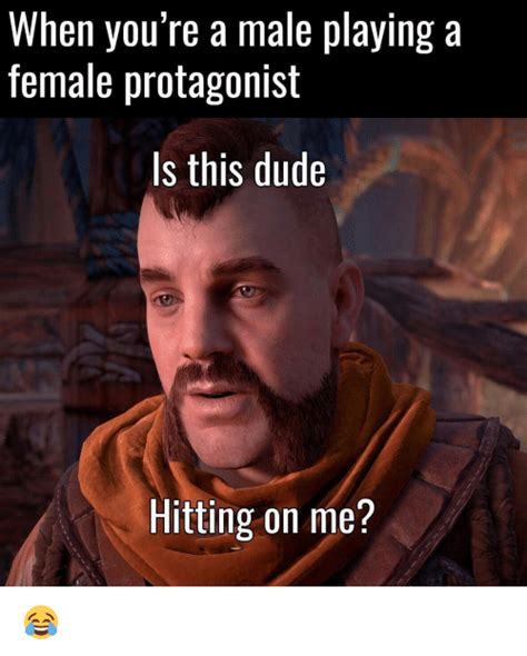 When Youre A Male Playing A Female Protagonist Is This Dude Hitting On Me 😂 Meme On Meme